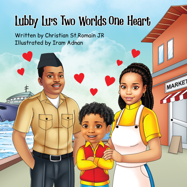 Lubby Lu’s Two Worlds, One Heart - Christian St. Romain Jr